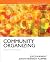 Community Organizing: Theory and Practice (Advancing Core Competencies)
