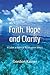 Faith, Hope and Clarity:  A...
