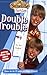 Double Trouble (The Suite Life of Zack & Cody, #2)