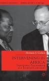 Intervening in Africa: Superpower Peacemaking in a Troubled Continent (Studies in Diplomacy)