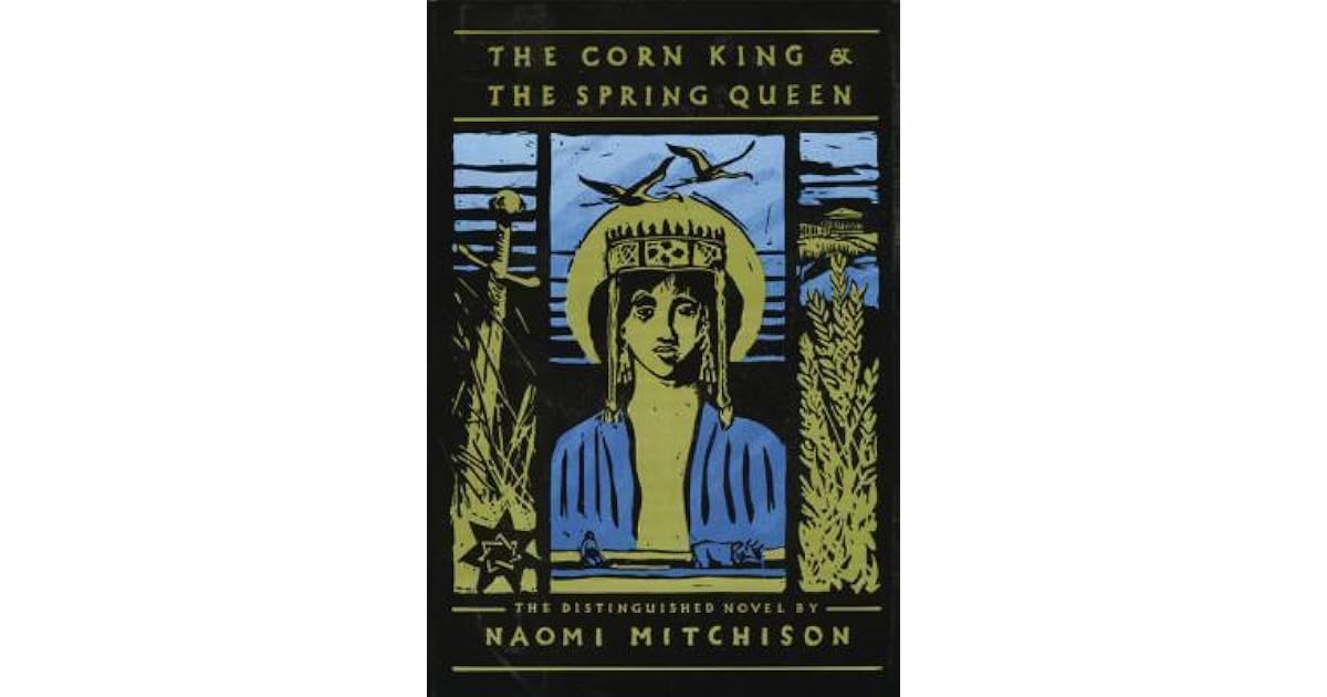 The Corn King and the Spring Queen by Naomi Mitchison