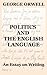 Politics and the English Language by George Orwell