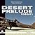 Desert Prelude 1940-41: Early Clashes