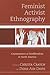 Feminist Activist Ethnography: Counterpoints to Neoliberalism in North America