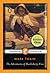 The Adventures of Huckleberry Finn by Mark Twain The Adventures of Huckleberry Finn by Mark Twain