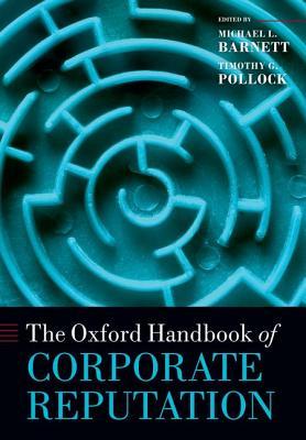 The Oxford Handbook of Corporate Reputation (Paperback)