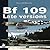 BF 109 Late Versions: Camouflage & Markings (White Series)