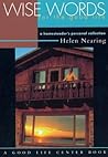 Wise Words for the Good Life: A Homesteader's Personal Collection (Good Life Series)