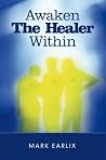Awaken The Healer...