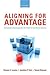 Aligning for Advantage: Competitive Strategies for the Political and Social Arenas