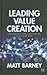 Leading Value Creation: Organizational Science, Bioinspiration, and the Cue See Model