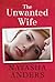 The Unwanted Wife (Unwanted, #1) by Natasha Anders
