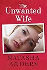 The Unwanted Wife by Natasha Anders