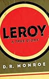 LeRoy by D.R. Monroe