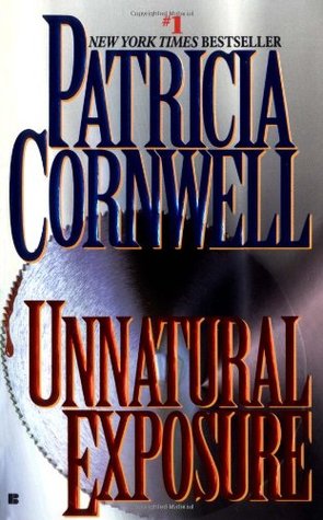Unnatural Exposure Kay Scarpetta 8 By Patricia Cornwell