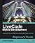 Livecode Mobile Development Beginner's Guide