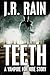 Teeth by J.R. Rain