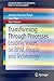Transforming Through Processes: Leading Voices on BPM, People and Technology (SpringerBriefs in Business Process Management)
