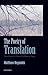 The Poetry of Translation by Matthew Reynolds