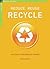 Reduce, Reuse, Recycle by Nicky Scott