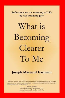 What Is Becoming Clearer To Me