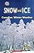 Snow and Ice: Canadian Winter Weather (Canada Close Up)