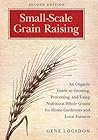 Small Scale Grain Raising by Gene Logsdon