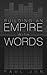 Building An Empire With Words