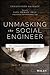 Unmasking the Social Engine...
