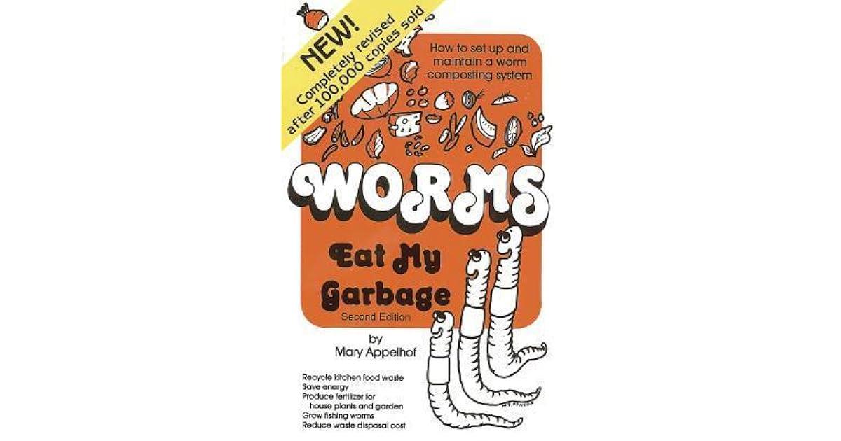 Worms Eat My Garbage How to Set Up and Maintain a Worm Composting