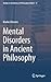 Mental Disorders in Ancient Philosophy by Ahonen