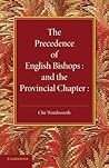 The Precedence of English Bishops and the Provincial Chapter