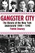 Gangster City by Patrick Downey Gangster City by Patrick Downey