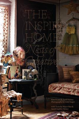 The Inspired Home: Nests of Creatives (Hardcover)