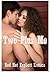 Two Plus Me: Ten Threesome Sex Erotica Stories