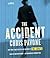 The Accident by Chris  Pavone