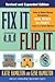 Fix It & Flip It: How to Ma...