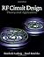 Rf Circuit Design: Theory and Applications