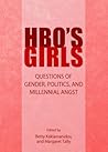 HBO's Girls: Questions of Gender, Politics, and Millennial Angst