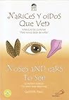 Narices Y Oidos Que Ven / Noses and Ears to See (Fabulas Gunter / Gunter's Fables)