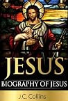 Jesus : Biography of Jesus Jesus : Biography of Jesus