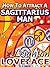 How To Attract A Sagittarius Man - The Astrology for Lovers Guide to Understanding Sagittarius Men, Horoscope Compatibility Tips and Much More
