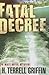 Fatal Decree: A Matt Royal Mystery (7)