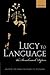 Lucy to Language: The Benchmark Papers