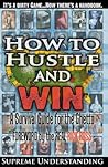 How to Hustle and...