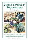 Getting Started in Permaculture: 50 Practical Projects to Build and Design Productive Gardens