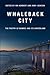 Whaleback City by W.N. Herbert