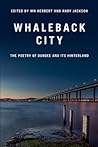 Whaleback City: Poems from Dundee and its Hinterlands Whaleback City: Poems from Dundee and its Hinterlands