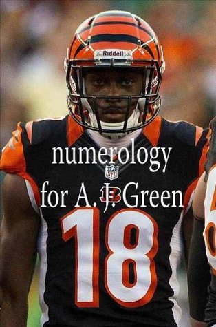 Numerology for A. J. Green (Kindle Edition)