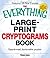 The Everything Large-Print Cryptograms Book: East-to-read, fun-to-solve puzzles